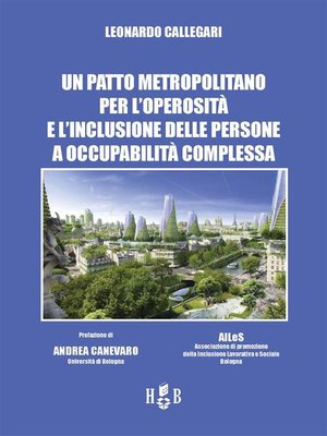 cover image of Un patto metropolitano per l'operosità e l'inclusione delle persone a occupabilità complessa
